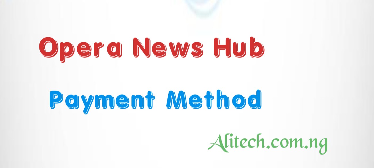 Opera News Hub Payment